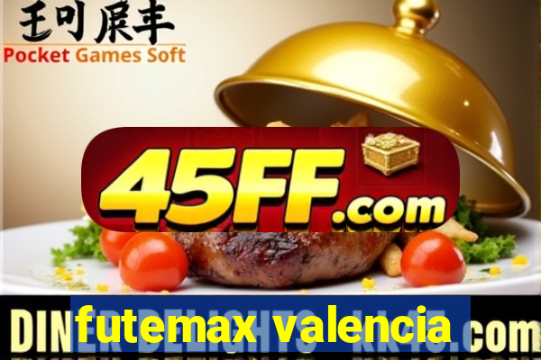 futemax valencia